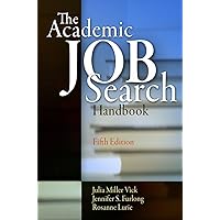 The Academic Job Search Handbook The Academic Job Search Handbook Paperback Kindle