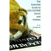 The Essential Guide to COLLECTING Calvin and Hobbes The Essential Guide to COLLECTING Calvin and Hobbes Kindle Audible Audiobook Paperback