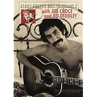KENNY ROGERS: Rollin' Volume 2 with Jim Croce and Bo Diddley KENNY ROGERS: Rollin' Volume 2 with Jim Croce and Bo Diddley DVD