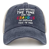 I Have Neither The Time Or The Crayons to Explain This to You Hats for Men Trucket Funny Trucker Women Black Sports