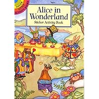 Alice in Wonderland Sticker Activity Book (Dover Little Activity Books: Stories) Alice in Wonderland Sticker Activity Book (Dover Little Activity Books: Stories) Paperback