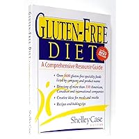 Gluten-Free Diet: A Comprehensive Resource Guide Gluten-Free Diet: A Comprehensive Resource Guide Paperback Mass Market Paperback