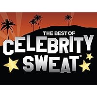 The Best of Celebrity Sweat
