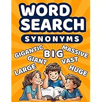Word Search for Kids Ages 7-10: Synonym-themed word search book for kids who love to learn. Illustrations included on every page. Word Search for Kids Ages 7-10: Synonym-themed word search book for kids who love to learn. Illustrations included on every page. Paperback