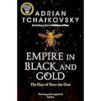 Empire in Black and Gold (Shadows of the Apt Book 1) Empire in Black and Gold (Shadows of the Apt Book 1) Kindle Audible Audiobook Paperback