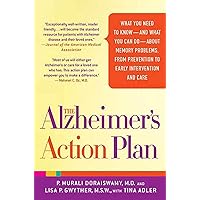 The Alzheimer's Action Plan: What You Need to Know--and What You Can Do--about Memory Problems, from Prevention to Early Intervention and Care The Alzheimer's Action Plan: What You Need to Know--and What You Can Do--about Memory Problems, from Prevention to Early Intervention and Care Paperback Hardcover