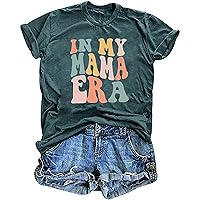 Mama Shirt Women Funny Letters Print Mother's Day Graphic Tees in My Mama Era Shirt Mom Life Casual T-Shirt Tops