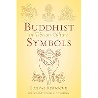 Buddhist Symbols in Tibetan Culture: An Investigation of the Nine Best-Known Groups of Symbols (Wisdom Advanced Book - Blue Series) Buddhist Symbols in Tibetan Culture: An Investigation of the Nine Best-Known Groups of Symbols (Wisdom Advanced Book - Blue Series) Kindle Paperback