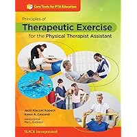 Principles of Therapeutic Exercise for the Physical Therapist Assistant Principles of Therapeutic Exercise for the Physical Therapist Assistant Paperback Kindle