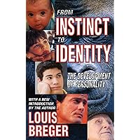 From Instinct to Identity: The Development of Personality From Instinct to Identity: The Development of Personality Hardcover Kindle Paperback