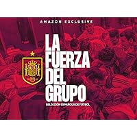 Selección Española de Fútbol, la fuerza del grupo - Season 1