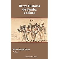 Breve História do Samba Carioca (Portuguese Edition) Breve História do Samba Carioca (Portuguese Edition) Kindle Paperback