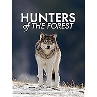 Hunters of the Forest