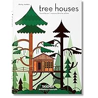 Tree Houses: Fairy Tale Castles in the Air Tree Houses: Fairy Tale Castles in the Air Hardcover