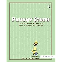 Phunny Stuph: Proofreading Exercises With a Sense of Humor (Grades 7-12) Phunny Stuph: Proofreading Exercises With a Sense of Humor (Grades 7-12) Paperback