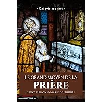Le Grand Moyen de la Prière (French Edition) Le Grand Moyen de la Prière (French Edition) Kindle Hardcover Paperback Pocket Book