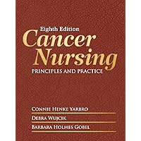 Cancer Nursing: Principles and Practice Cancer Nursing: Principles and Practice Hardcover Kindle