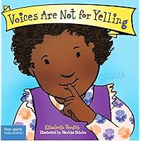 Voices Are Not for Yelling Board Book (Best Behavior®)