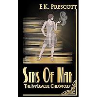 The Ivy League Chronicles: The Sins Of Man Book 2 The Ivy League Chronicles: The Sins Of Man Book 2 Kindle Paperback