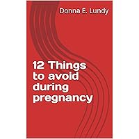 12 Things to avoid during pregnancy