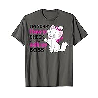 I'm Sorry I Have To Check With My Boss Cat T-Shirt