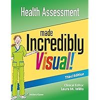 Health Assessment Made Incredibly Visual (Incredibly Easy! Series®) Health Assessment Made Incredibly Visual (Incredibly Easy! Series®) Paperback Kindle Spiral-bound