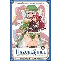 Hazure Skill: The Guild Member with a Worthless Skill Is Actually a Legendary Assassin Vol. 6 Hazure Skill: The Guild Member with a Worthless Skill Is Actually a Legendary Assassin Vol. 6 Kindle Paperback