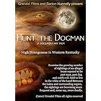 Hunt the Dogman: High Strangeness in Western Kentucky