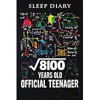 Sleep Diary :Square Root Of 8100 90 Years Old Official Birthday: Sleep Log And Insomnia Activity Tracker Book Journal Diary Logbook to Monitor Track ... & Flexible For Adults Men & Women,Birthda