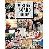 Vision Board Book: 700+ Collection of Inspiring Images and Words to Visualize, Create, and Manifest Goals - Magazine for Clip Art Collages and Scrapbooking Vision Board Book: 700+ Collection of Inspiring Images and Words to Visualize, Create, and Manifest Goals - Magazine for Clip Art Collages and Scrapbooking Paperback