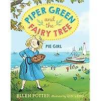 Piper Green and the Fairy Tree: Pie Girl Piper Green and the Fairy Tree: Pie Girl Paperback Kindle Library Binding Preloaded Digital Audio Player
