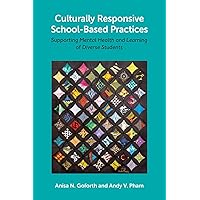 Culturally Responsive School-Based Practices: Supporting Mental Health and Learning of Diverse Students Culturally Responsive School-Based Practices: Supporting Mental Health and Learning of Diverse Students Paperback Kindle