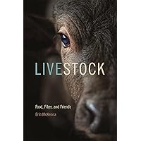 Livestock: Food, Fiber, and Friends (Animal Voices / Animal Worlds Ser.) Livestock: Food, Fiber, and Friends (Animal Voices / Animal Worlds Ser.) Paperback Kindle Hardcover