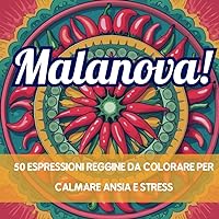 MALANOVA!: 50 espressioni reggine da colorare per calmare ansia e stress (Italian Edition)