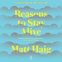 Reasons to Stay Alive Reasons to Stay Alive Audible Audiobook Paperback Kindle Hardcover Preloaded Digital Audio Player