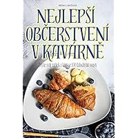 Nejlepsí ObČerstvení V KavárnĚ (Czech Edition)