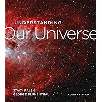 Understanding Our Universe Understanding Our Universe Paperback Kindle Loose Leaf