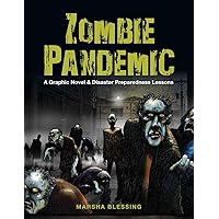 Zombie Pandemic: A Graphic Novel & Disaster Preparedness Lessons