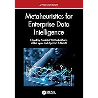 Metaheuristics for Enterprise Data Intelligence (Advances in Metaheuristics)