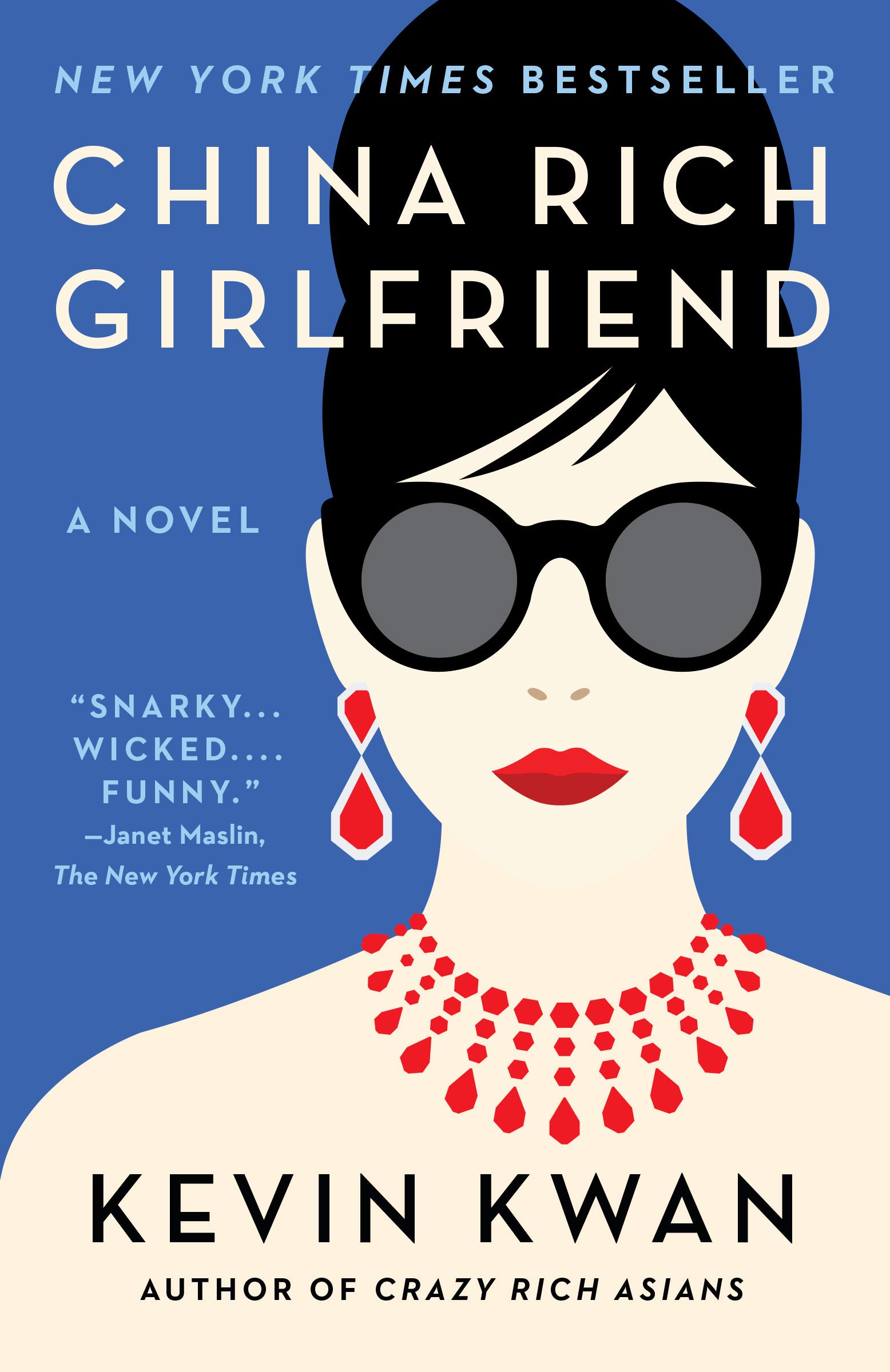 China Rich Girlfriend: A Novel (Crazy Rich Asians Trilogy Book 2)