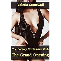 The Grand Opening (Conway Gentleman's Club, 3): An erotic free use short story (Conway Gentelman's Club)