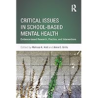 Critical Issues in School-based Mental Health Critical Issues in School-based Mental Health Paperback Kindle Hardcover