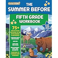The Summer Before Fifth Grade Workbook: Bridging 4th to 5th Grade with 75+ Activities Math, Reading Comprehension, Writing, Language Arts, Fractions, Geometry, and More! The Summer Before Fifth Grade Workbook: Bridging 4th to 5th Grade with 75+ Activities Math, Reading Comprehension, Writing, Language Arts, Fractions, Geometry, and More! Paperback Spiral-bound