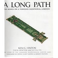 A Long Path: The Search For A Tennessee Bicentennial Landmark A Long Path: The Search For A Tennessee Bicentennial Landmark Hardcover