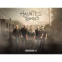 Haunted Towns Season 2