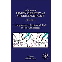 Computational Chemistry Methods in Structural Biology (ISSN Book 85) Computational Chemistry Methods in Structural Biology (ISSN Book 85) Kindle Hardcover