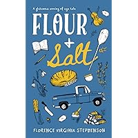 Flour & Salt: A novel Flour & Salt: A novel Paperback Kindle