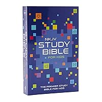 NKJV Study Bible for Kids, Softcover: The Premier Study Bible for Kids NKJV Study Bible for Kids, Softcover: The Premier Study Bible for Kids Paperback Kindle Hardcover