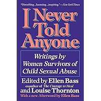 I NEVER TOLD ANYONE I NEVER TOLD ANYONE Paperback Hardcover
