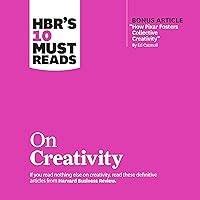 HBR's 10 Must Reads on Creativity: HBR's 10 Must Reads Series HBR's 10 Must Reads on Creativity: HBR's 10 Must Reads Series Audible Audiobook Paperback Kindle Hardcover Audio CD